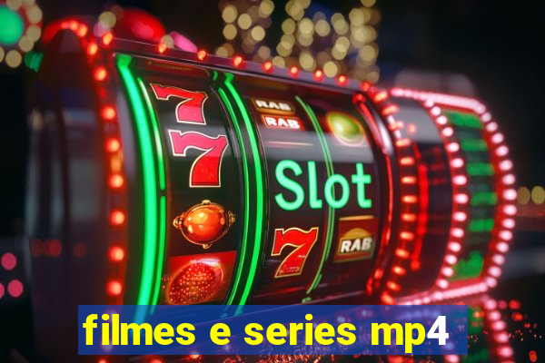 filmes e series mp4